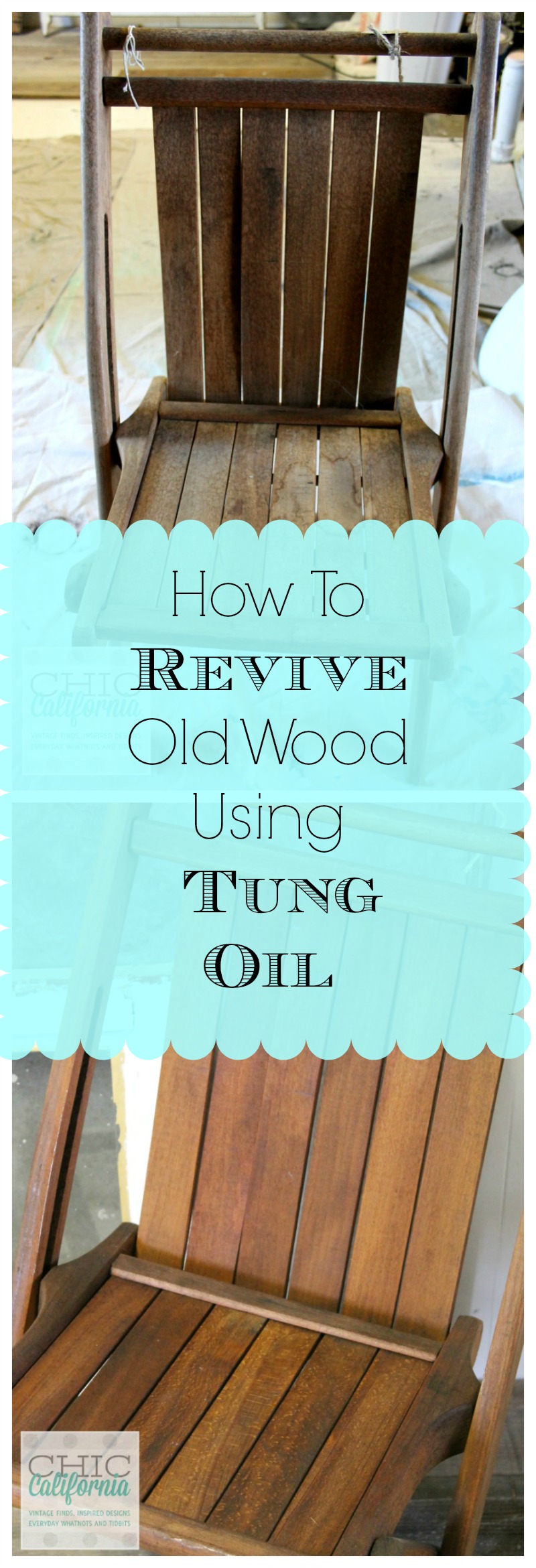 How to Revive Old Wood Using Tung Oil Tutorial by Chic California
